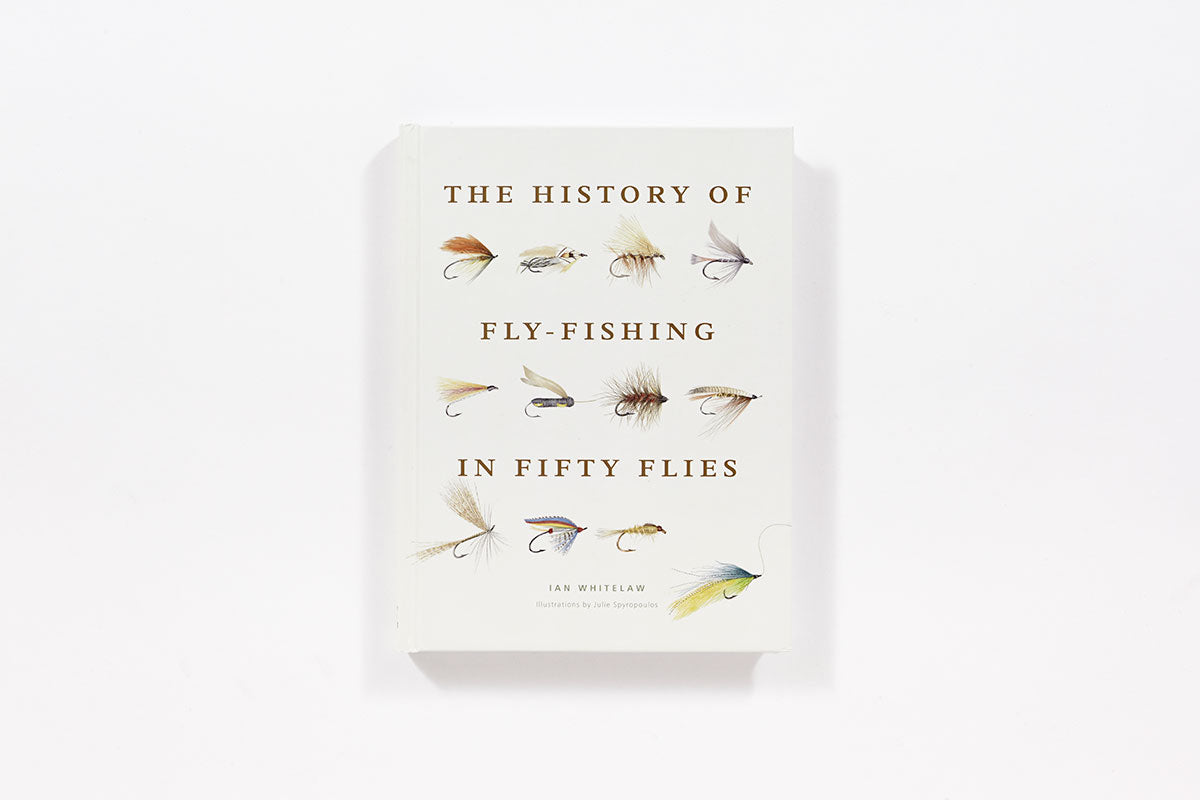 The History of Fly Fishing in Fifty Flies