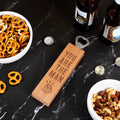 You Are the Man Wooden Bottle Opener