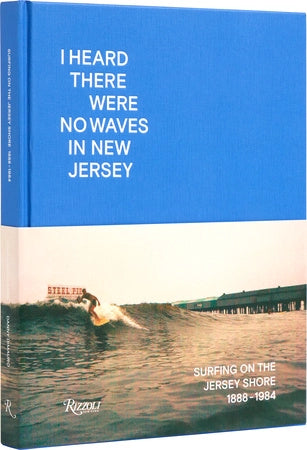 I Heard there are No Waves in New Jersey